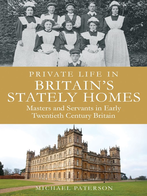 Title details for Private Life in Britain's Stately Homes by Michael Paterson - Available